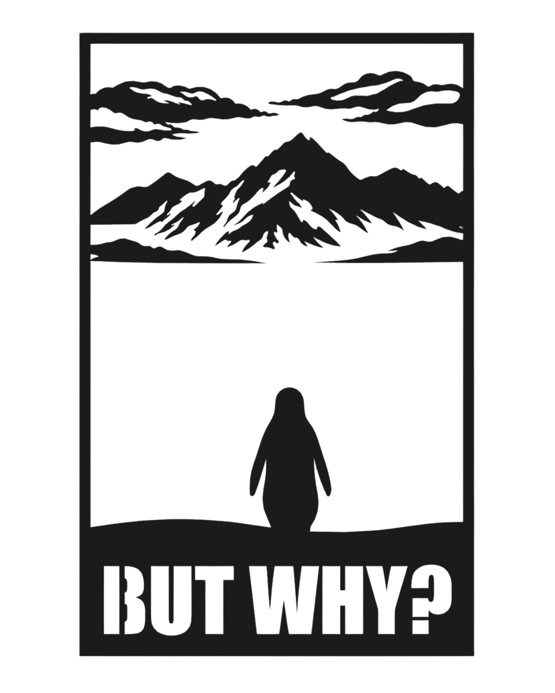 But Why? - Pinguin
